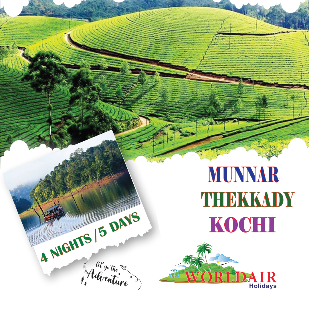 MUNNAR, THEKKADY, KOCHI, 4 NIGHTS 5 DAYS